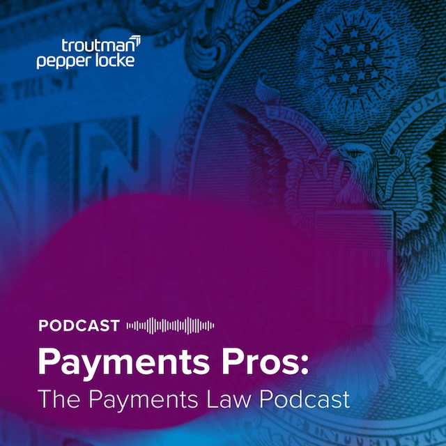 Payments Pro: The Payments Law Podcast